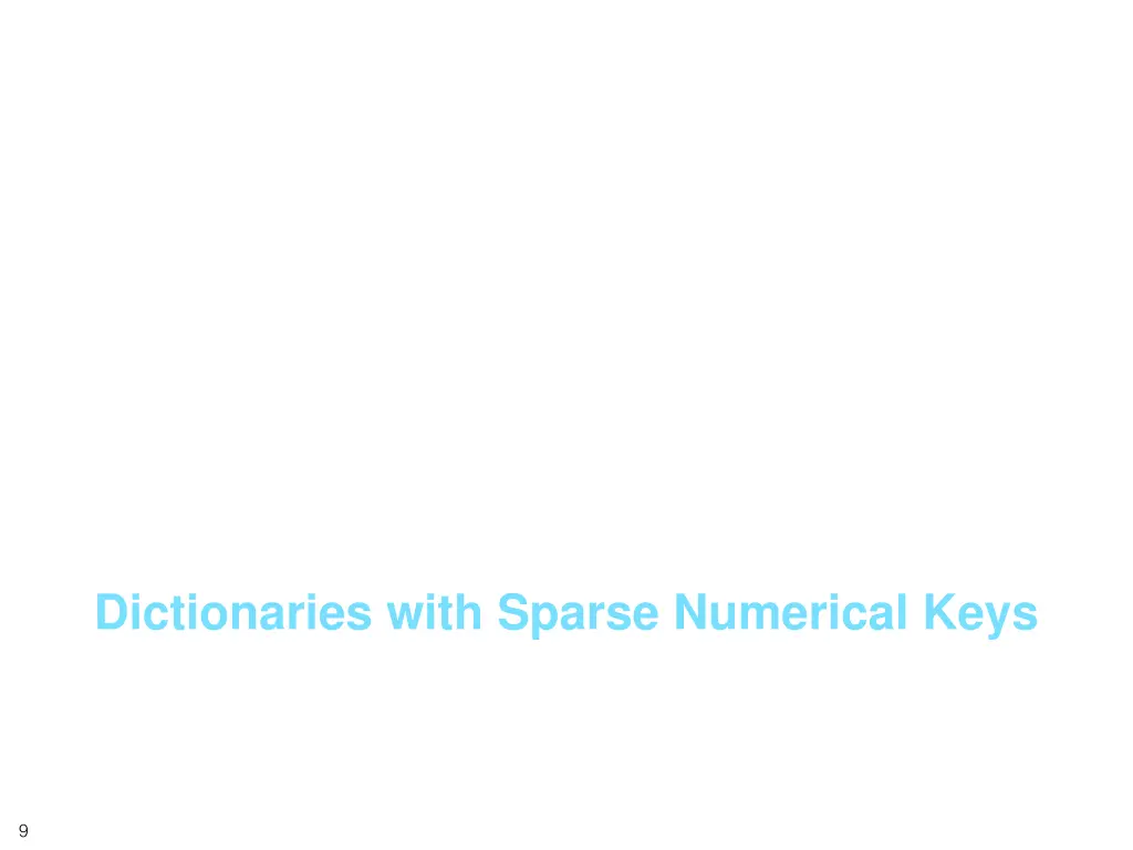 dictionaries with sparse numerical keys
