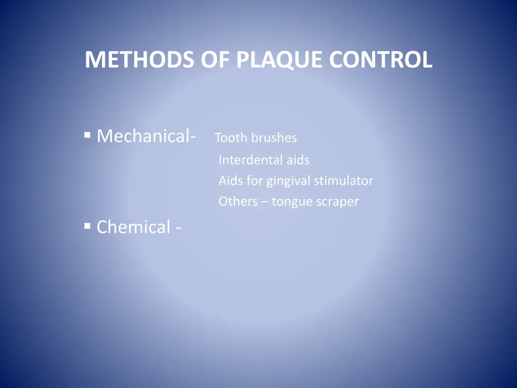 methods of plaque control
