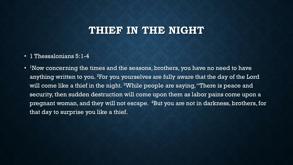 thief in the night