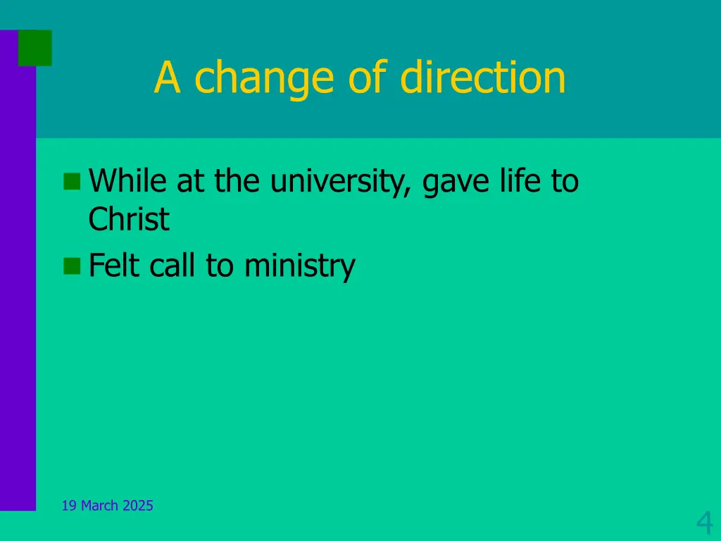 a change of direction