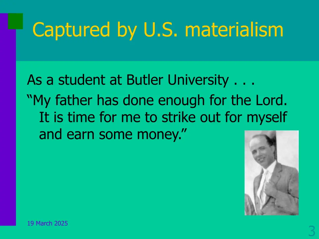 captured by u s materialism