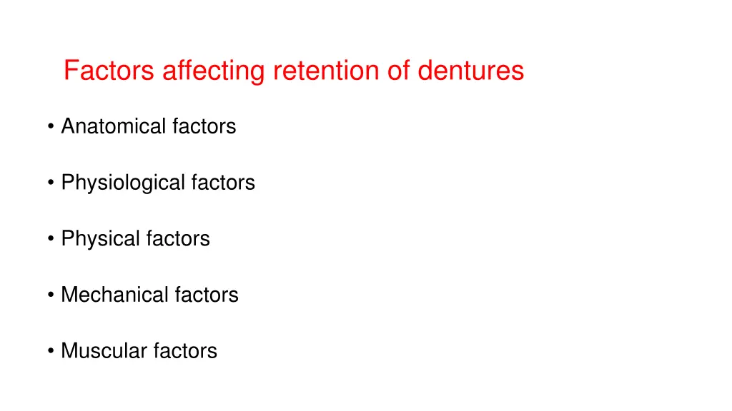 factors affecting retention of dentures