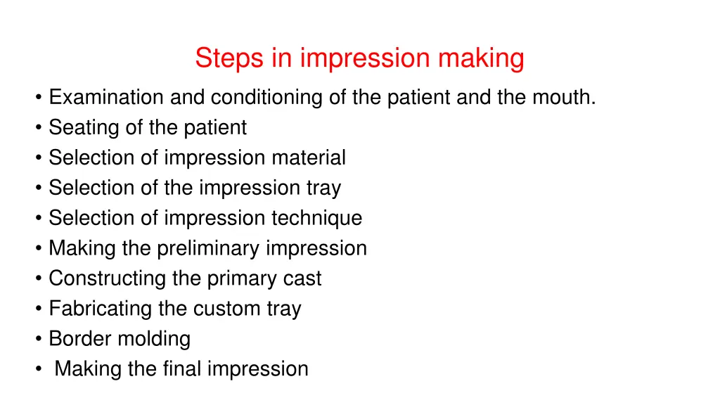 steps in impression making