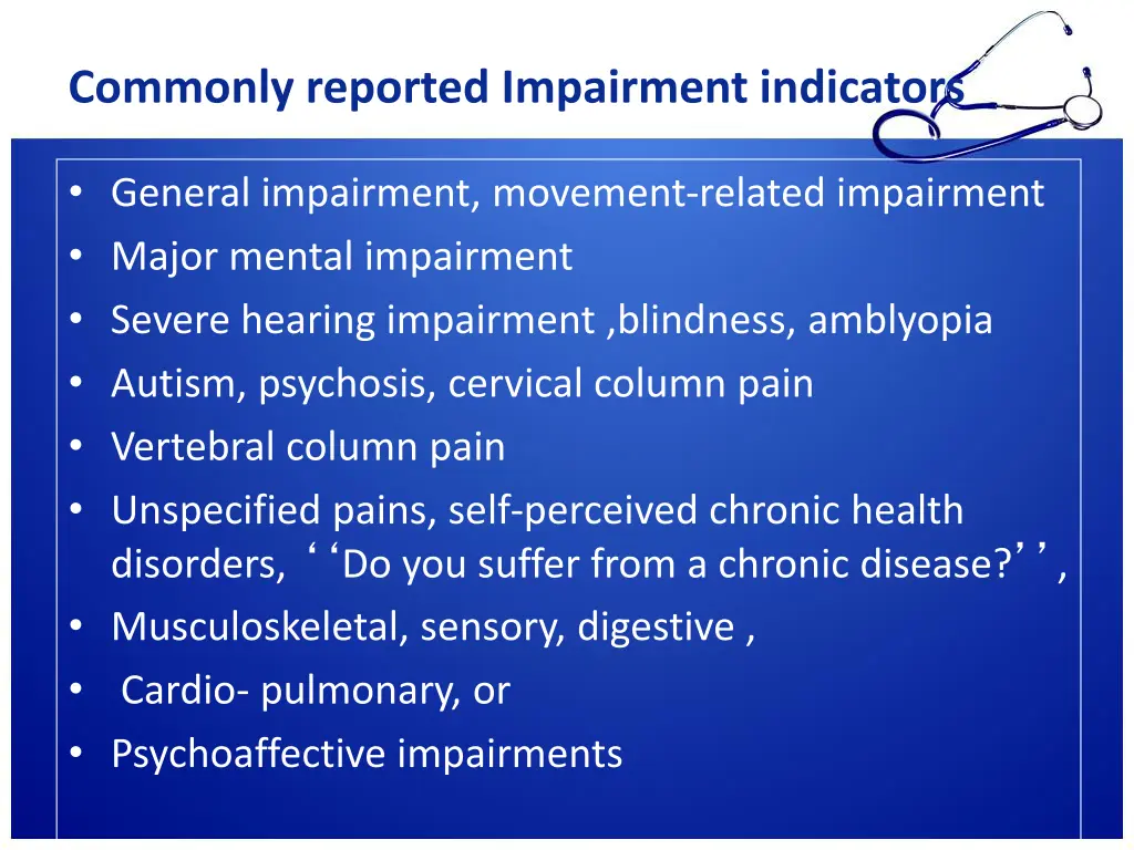 commonly reported impairment indicators