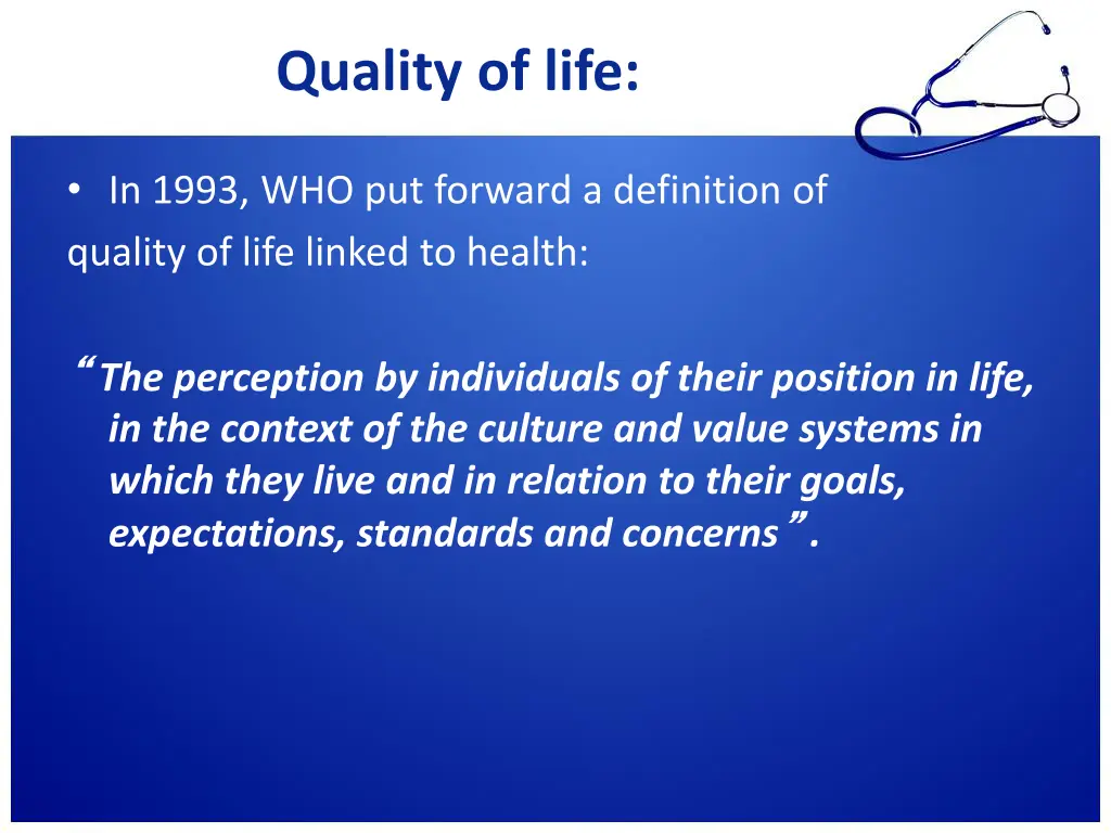 quality of life