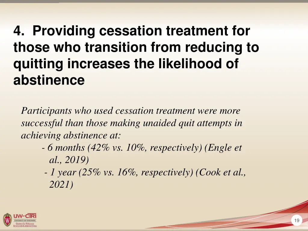 4 providing cessation treatment for those