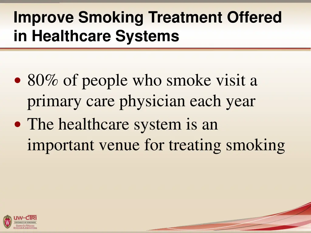 improve smoking treatment offered in healthcare