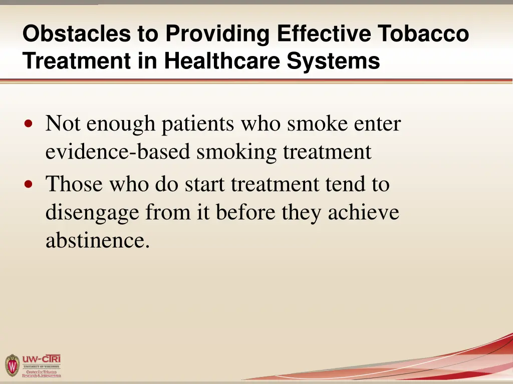 obstacles to providing effective tobacco