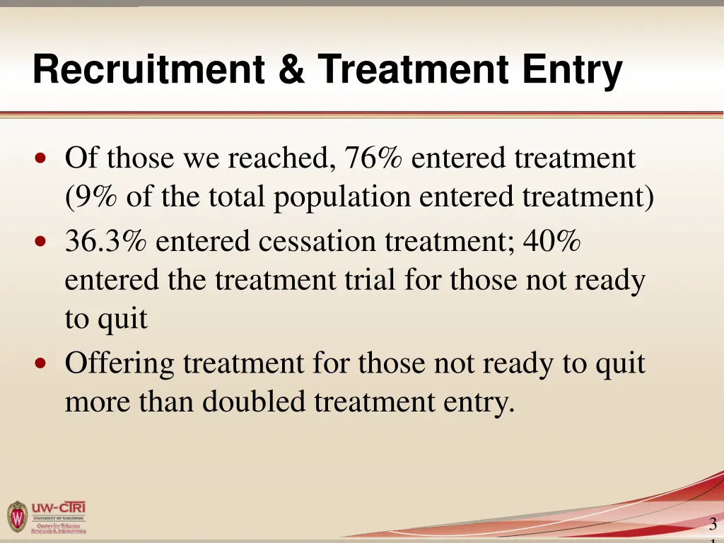 recruitment treatment entry 5