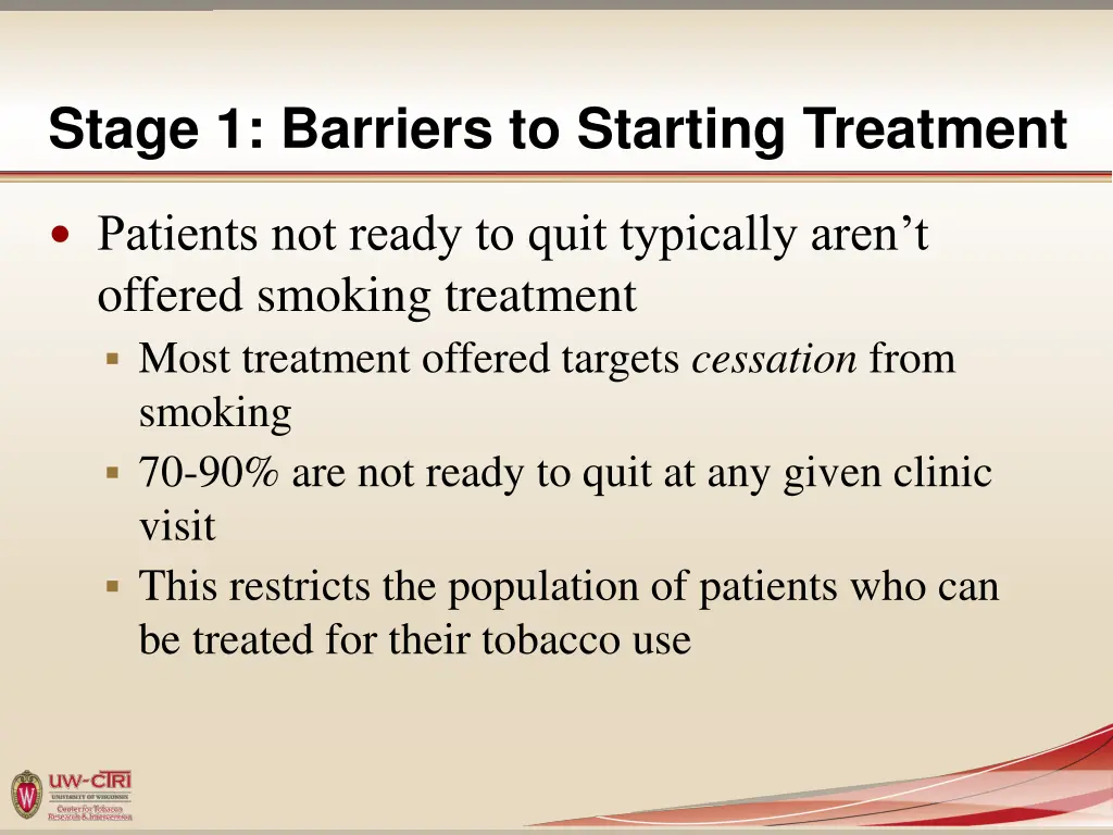stage 1 barriers to starting treatment