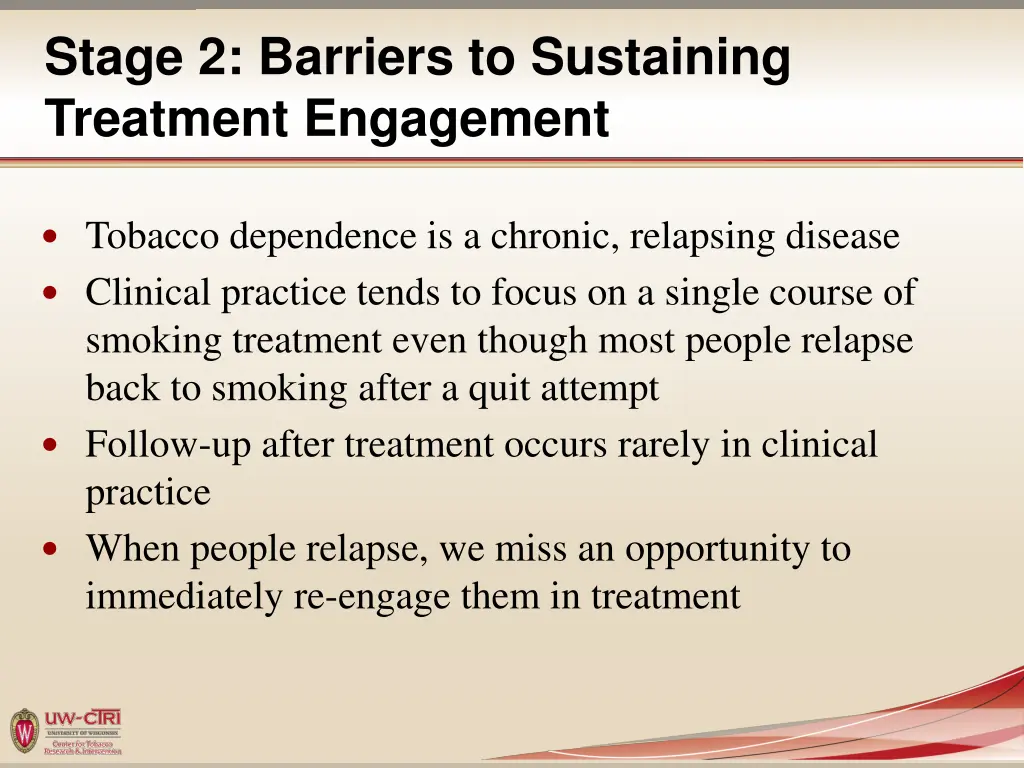 stage 2 barriers to sustaining treatment