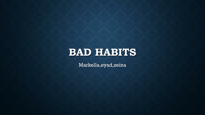 bad habits