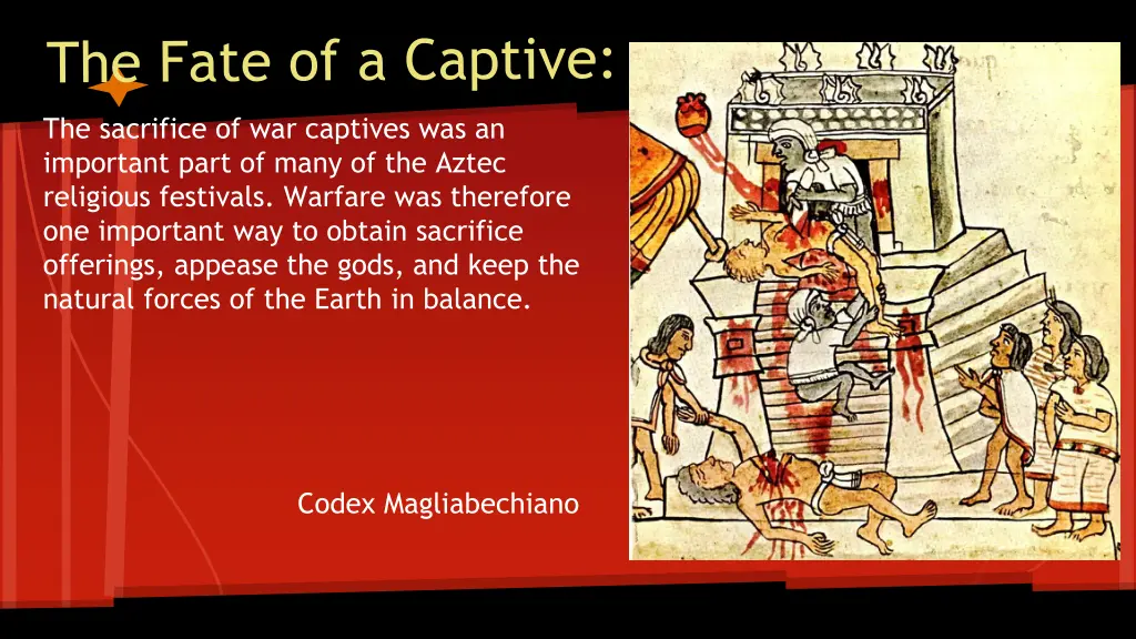 the sacrifice of war captives was an important