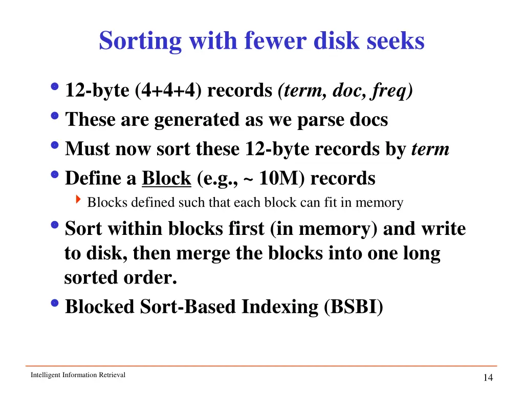 sorting with fewer disk seeks
