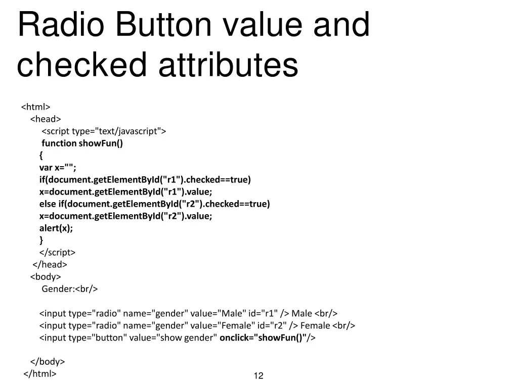 radio button value and checked attributes