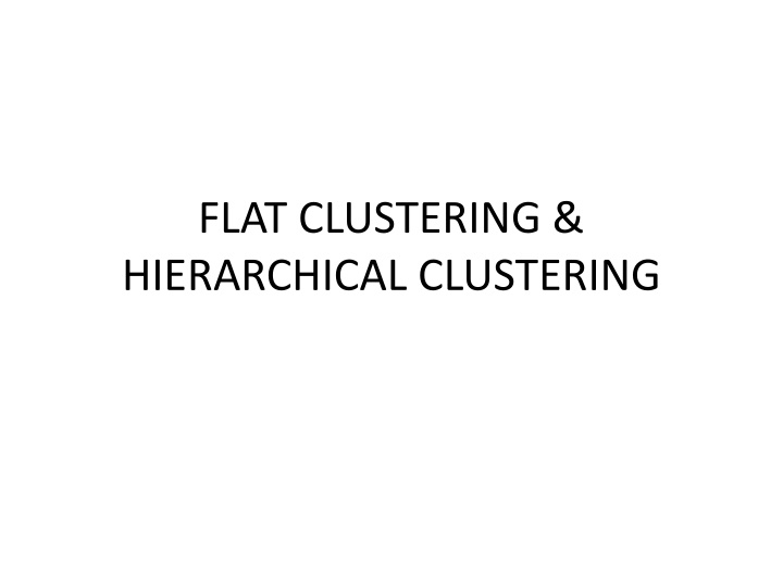 flat clustering hierarchical clustering