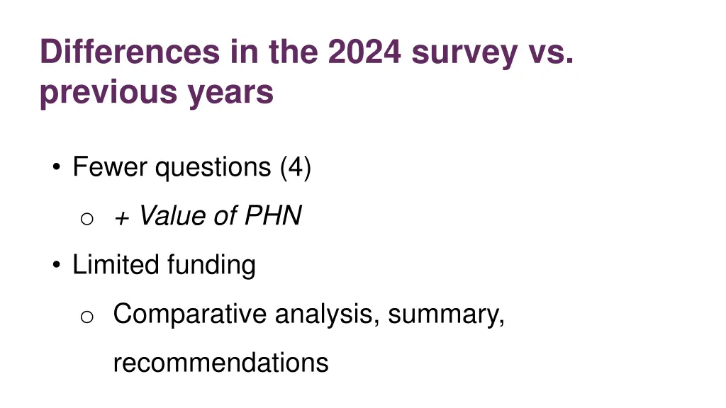differences in the 2024 survey vs previous years