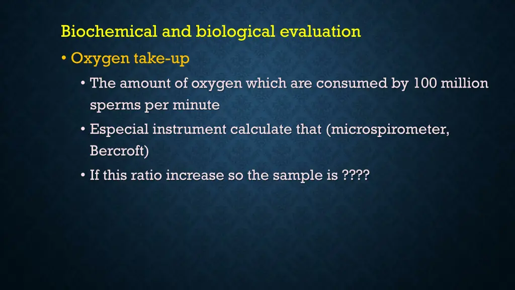 biochemical and biological evaluation oxygen take