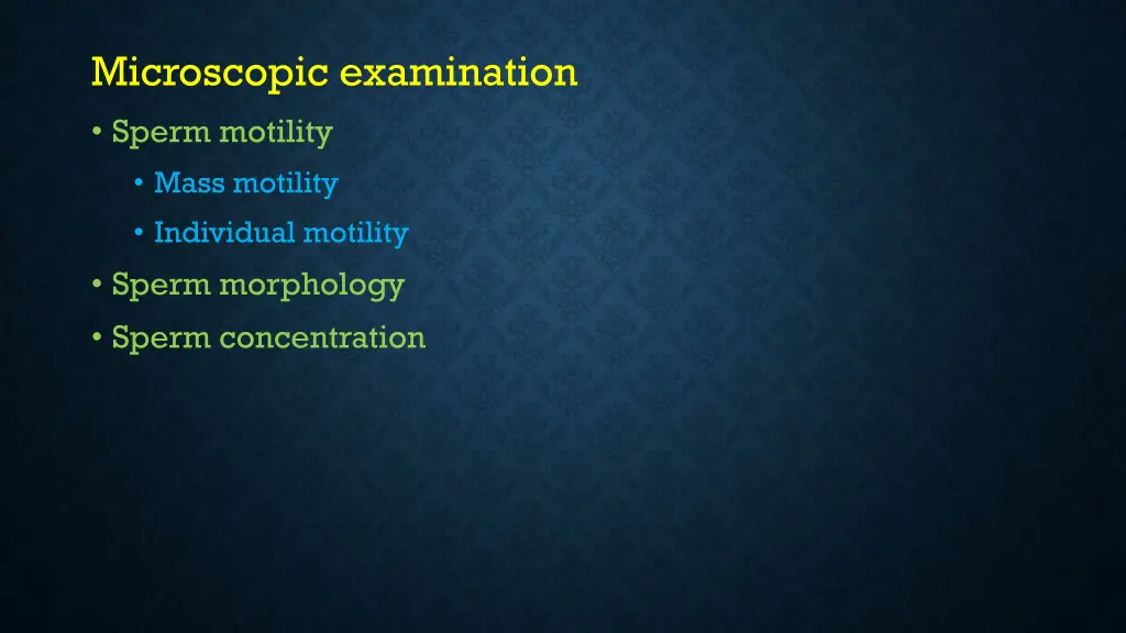 microscopic examination sperm motility mass