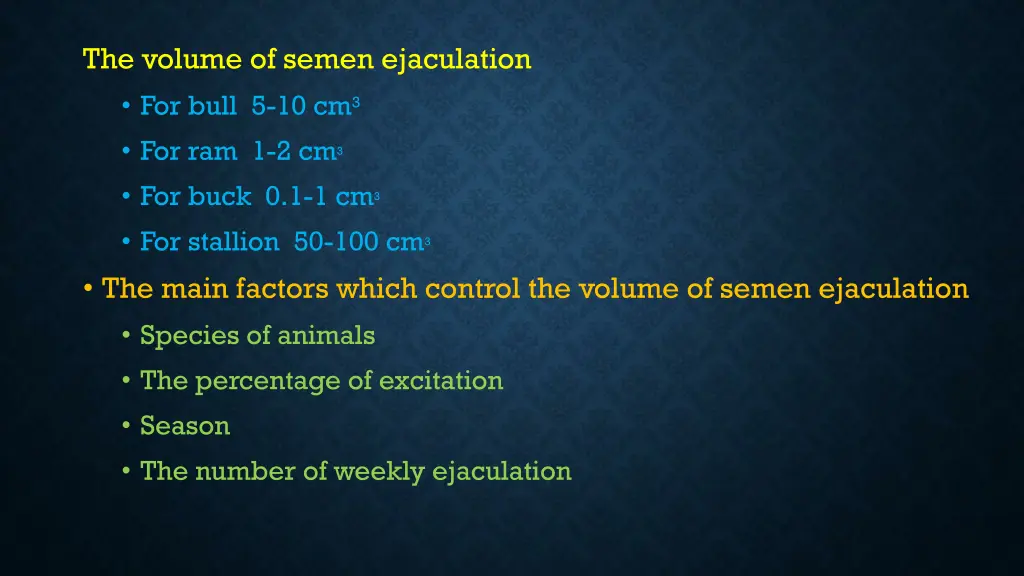the volume of semen ejaculation for bull