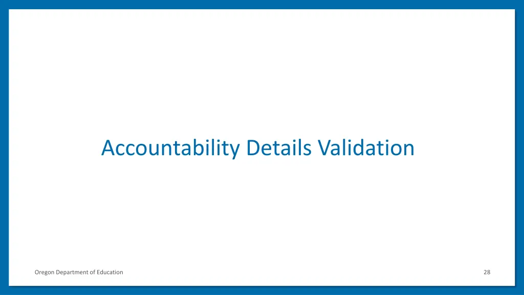 accountability details validation