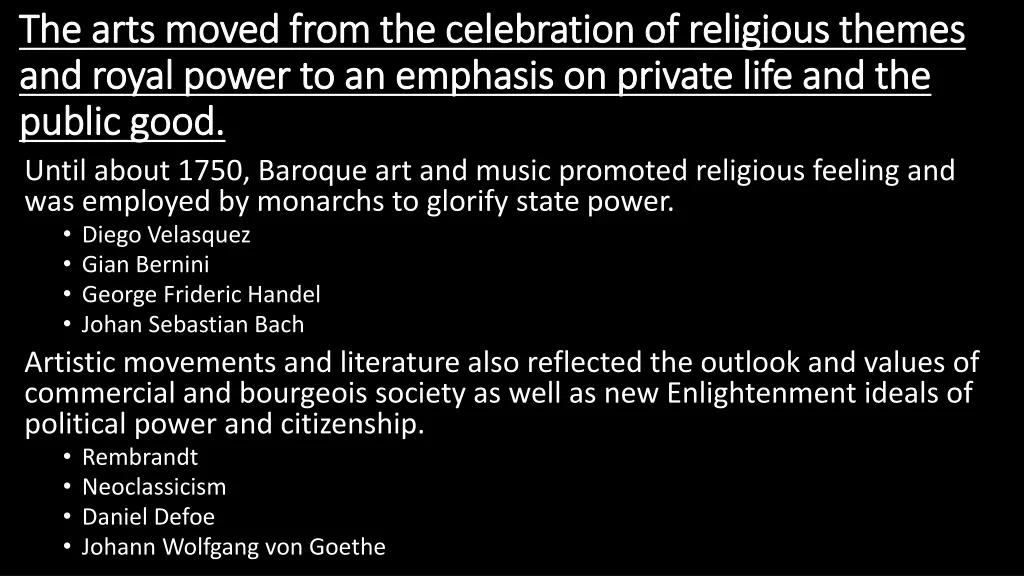 the arts moved from the celebration of religious