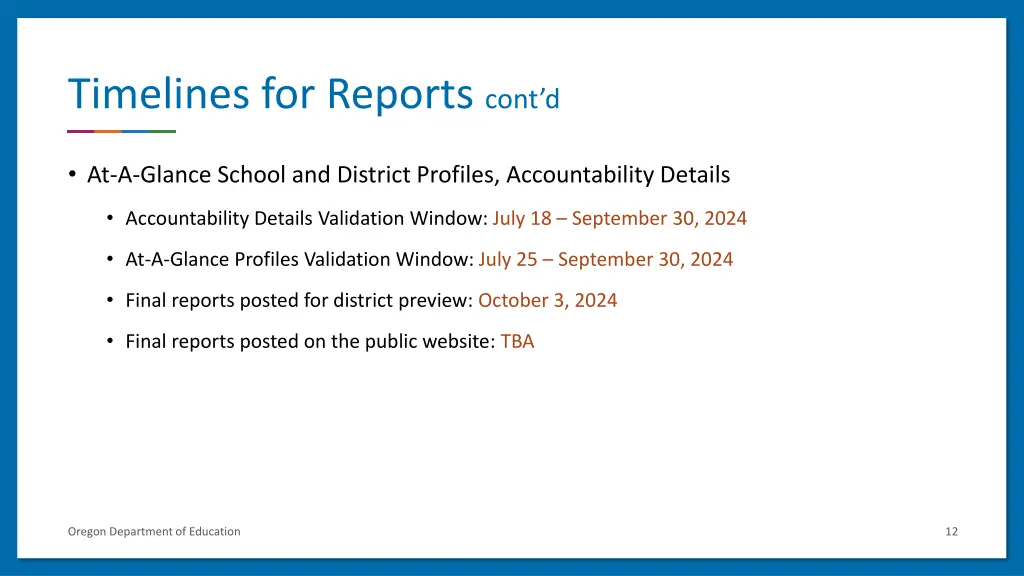 timelines for reports cont d