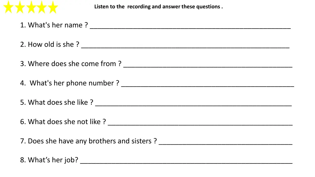 listen to the recording and answer these questions