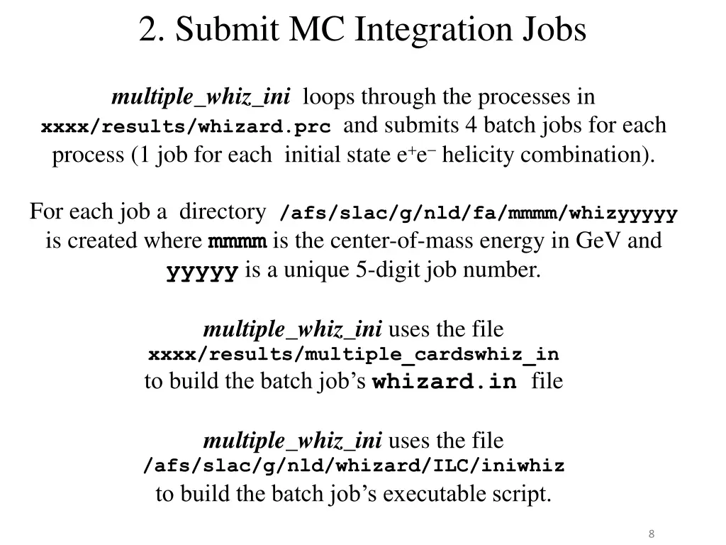 2 submit mc integration jobs