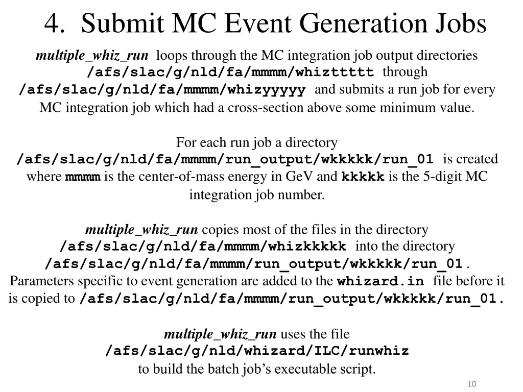 4 submit mc event generation jobs multiple whiz