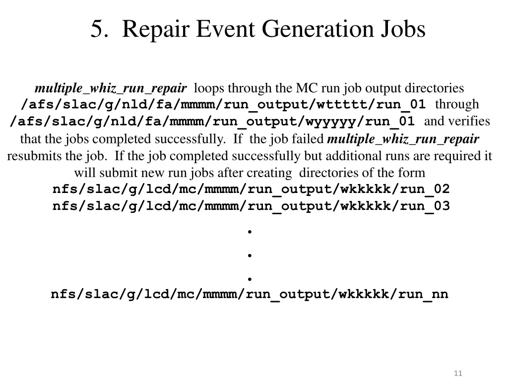 5 repair event generation jobs