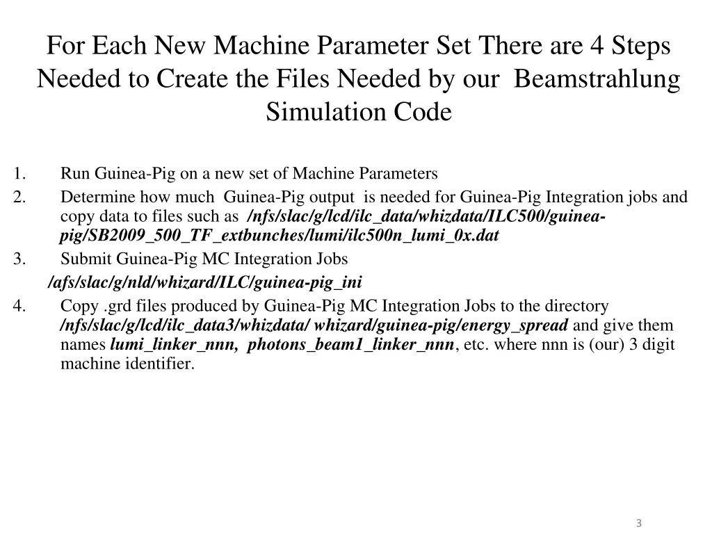 for each new machine parameter set there