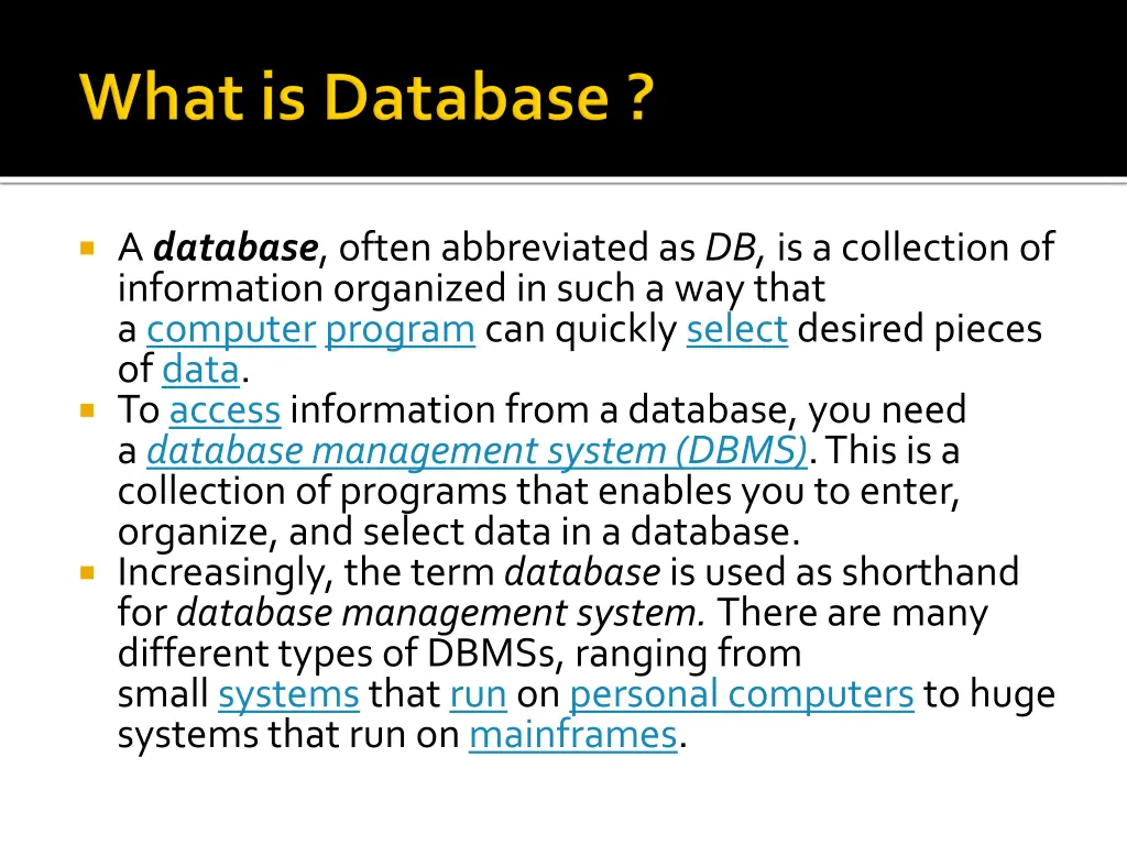 a database often abbreviated