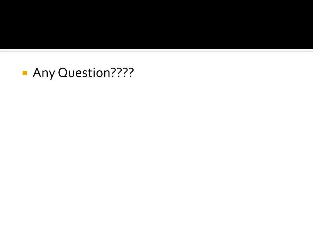any question