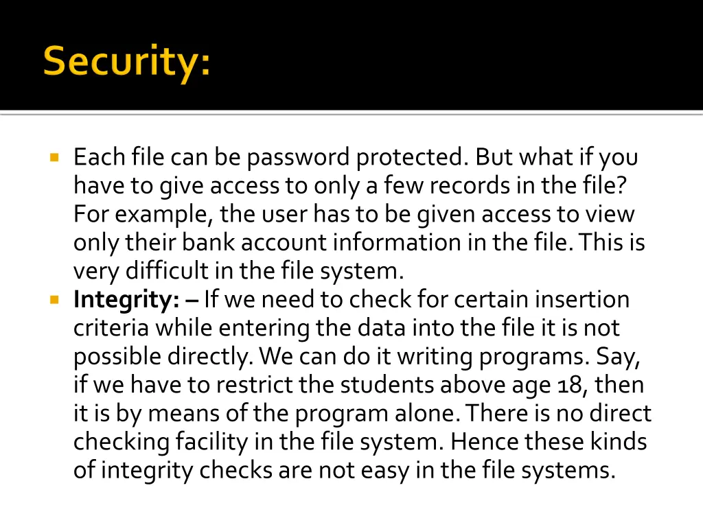each file can be password protected but what