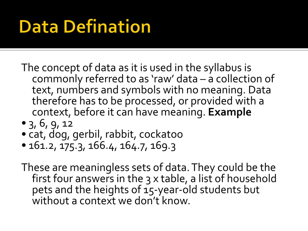 the concept of data as it is used in the syllabus
