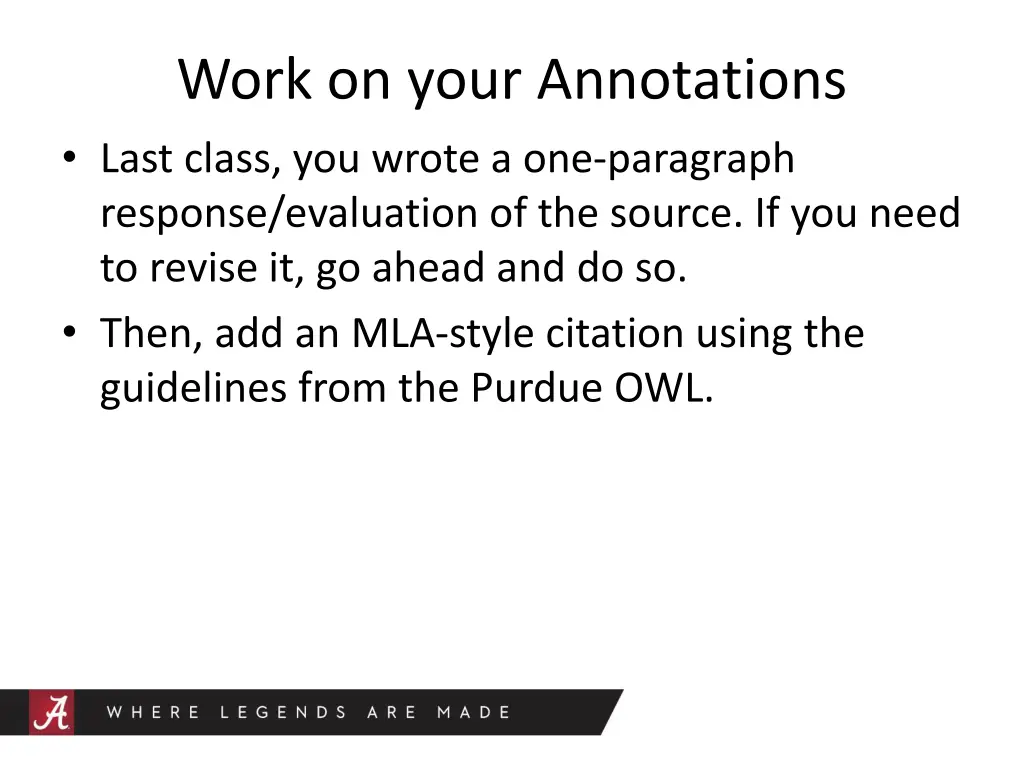 work on your annotations last class you wrote
