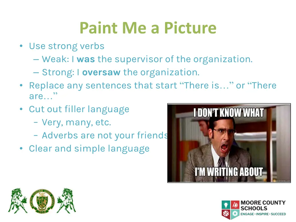 paint me a picture use strong verbs weak