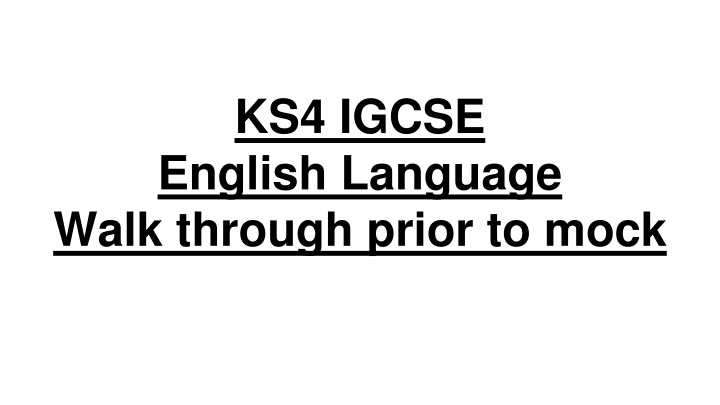 ks4 igcse english language walk through prior