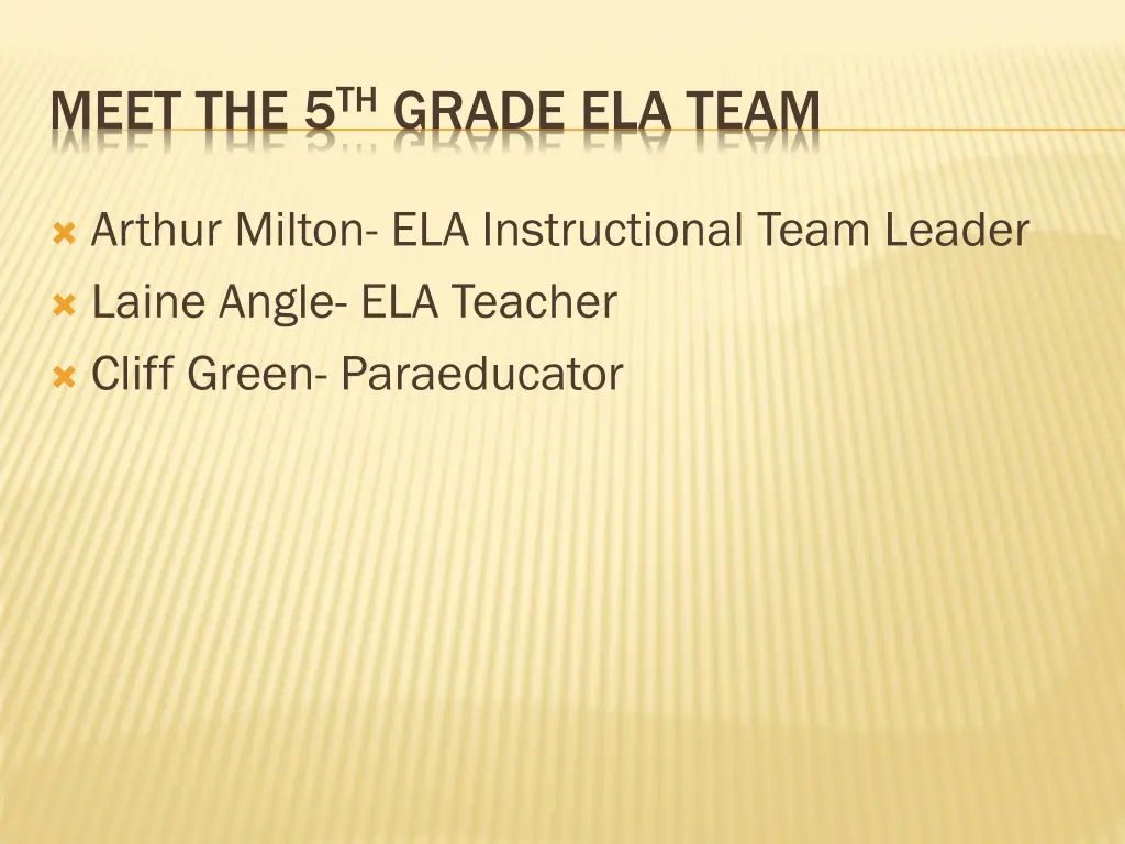 meet the 5 th grade ela team