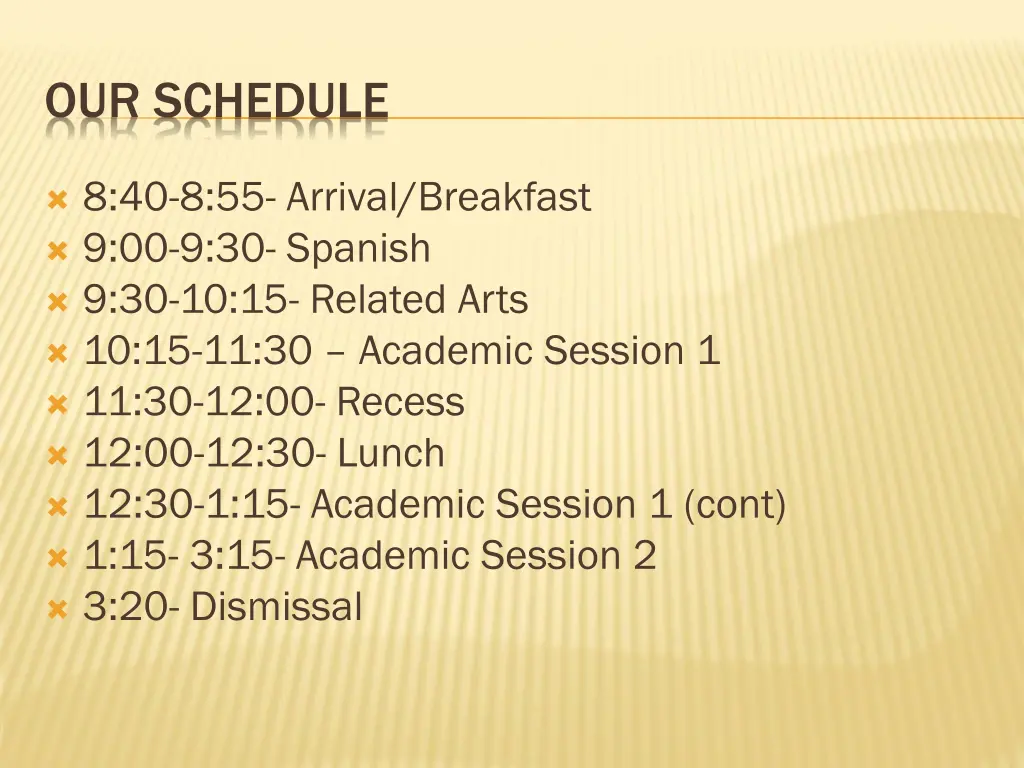 our schedule
