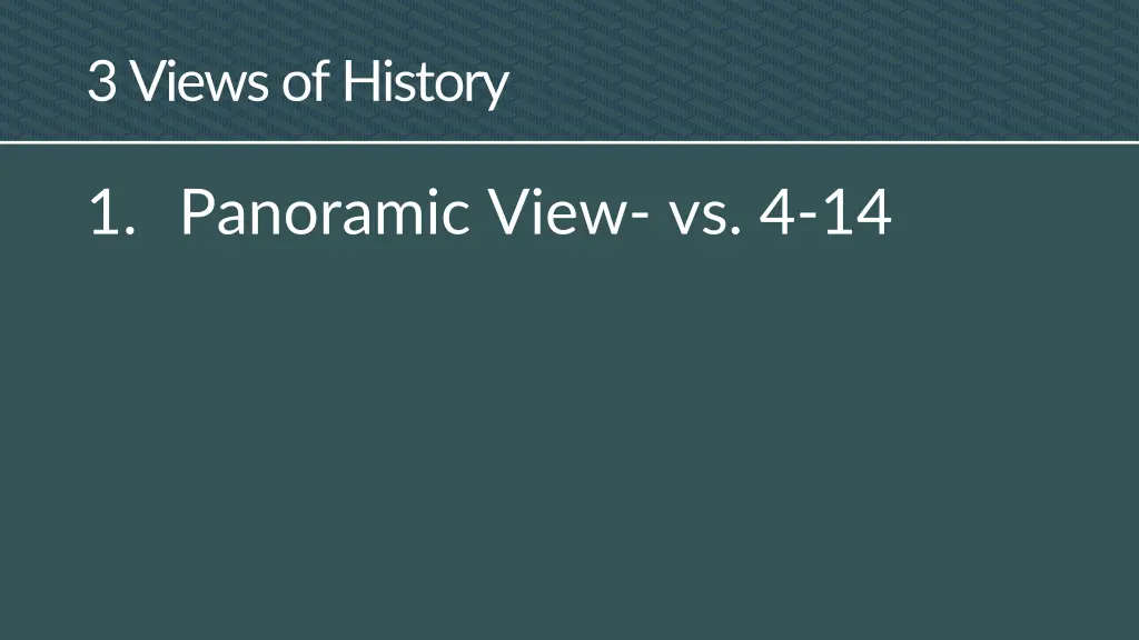 3 views of history