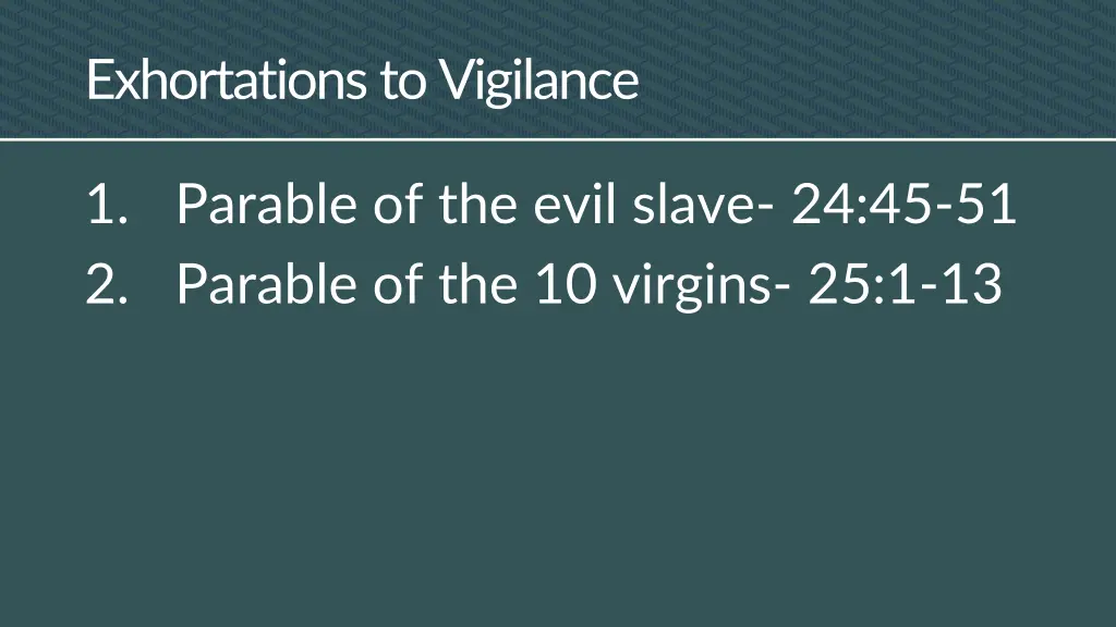 exhortations to vigilance 1