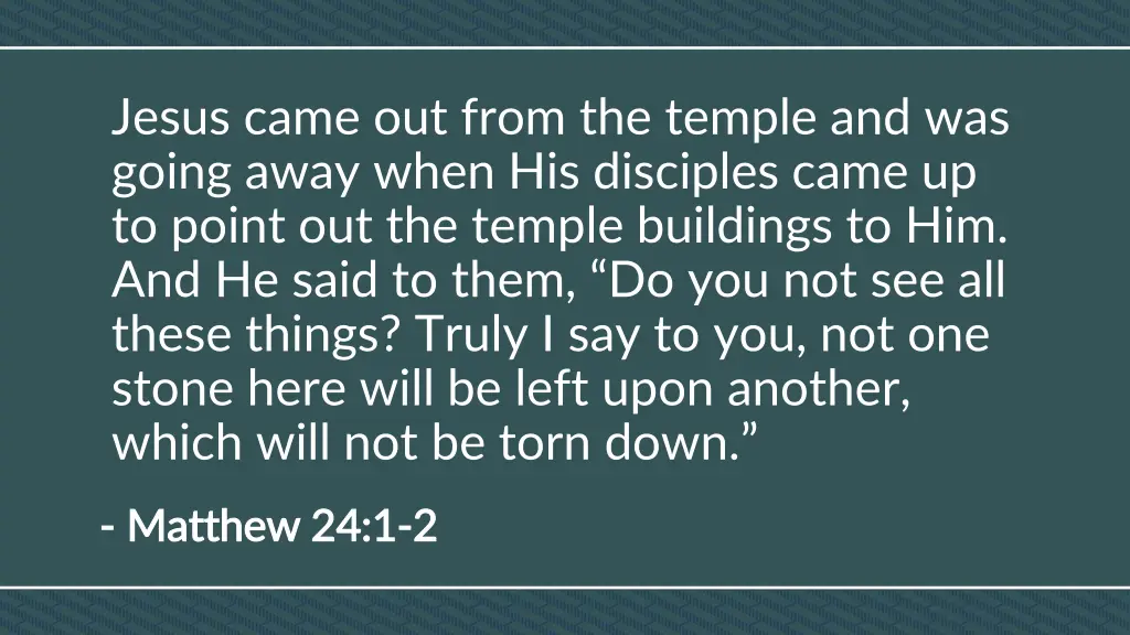 jesus came out from the temple and was going away