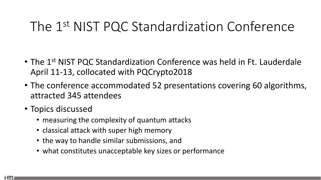 the 1 st nist pqc standardization conference
