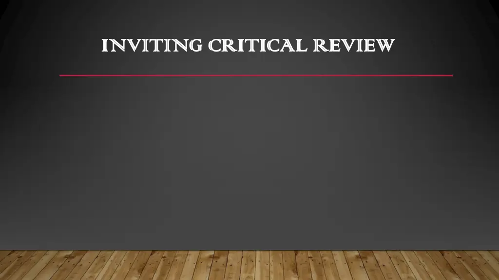 inviting critical review inviting critical review