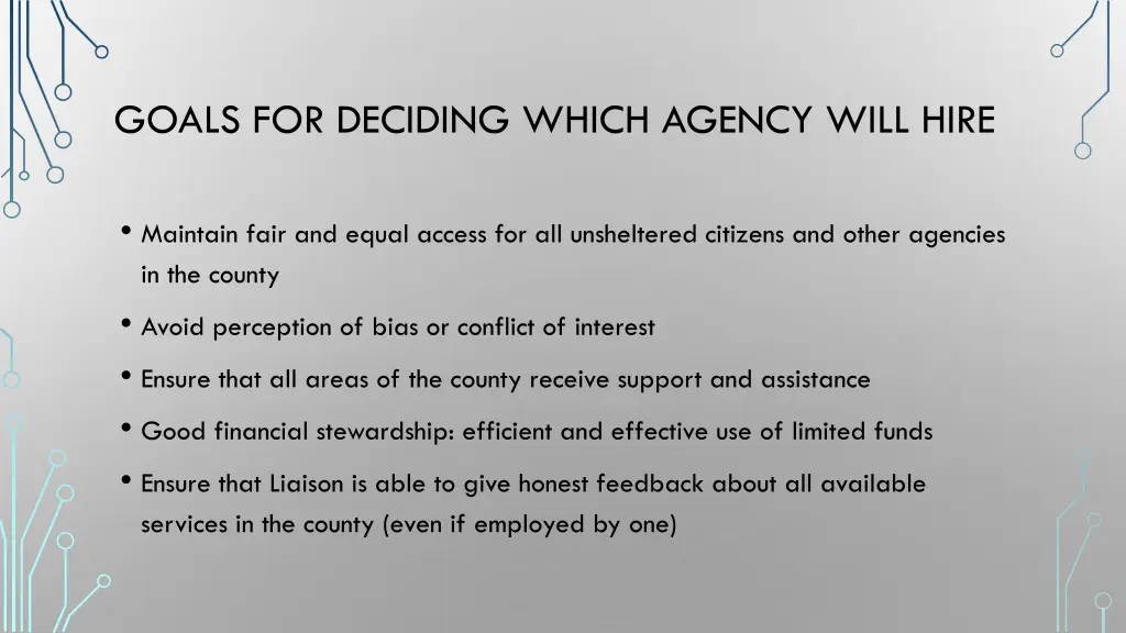 goals for deciding which agency will hire