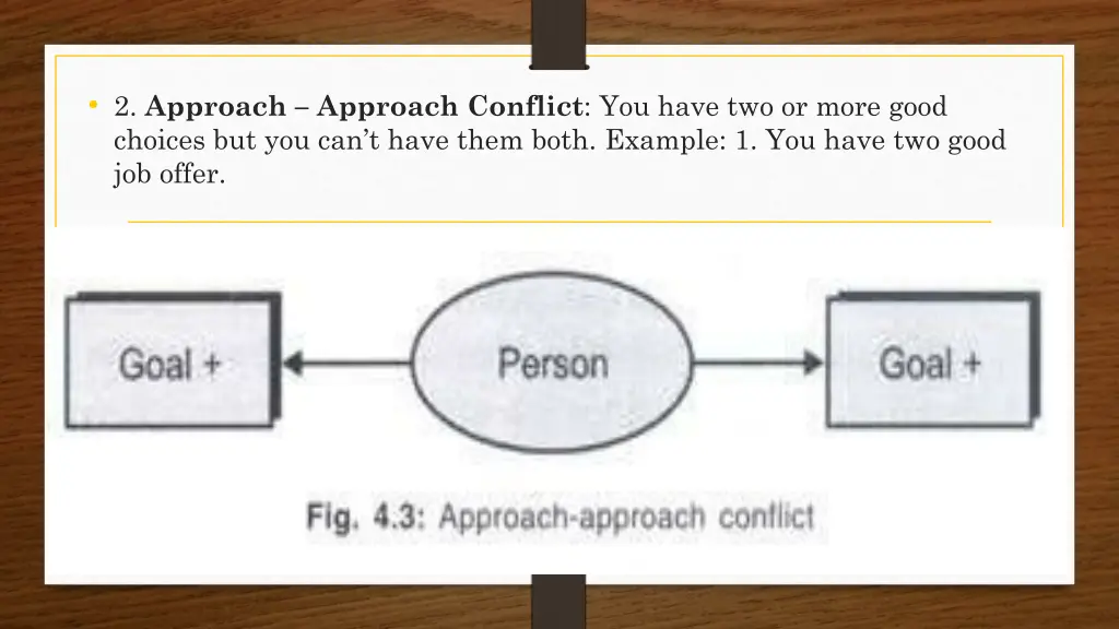 2 approach approach conflict you have two or more