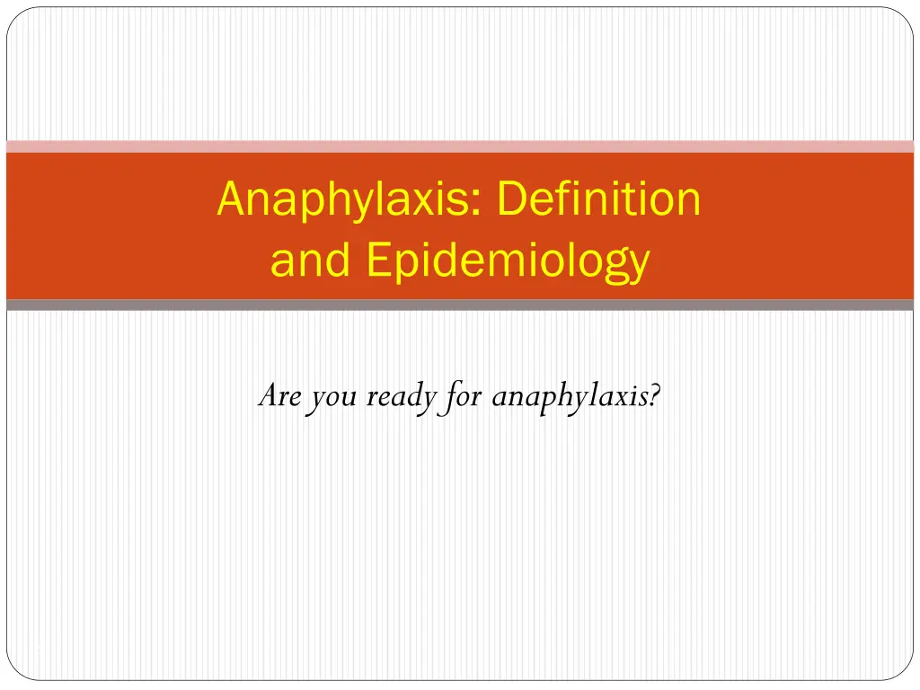 anaphylaxis definition and epidemiology