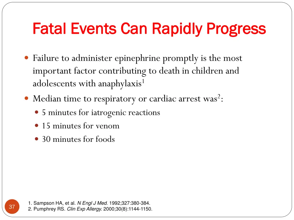 fatal events can rapidly progress fatal events